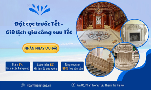 CTKM SIÊU HOT “Đặt cọc trước Tết – Giữ lịch gia công đá sau Tết 2026”