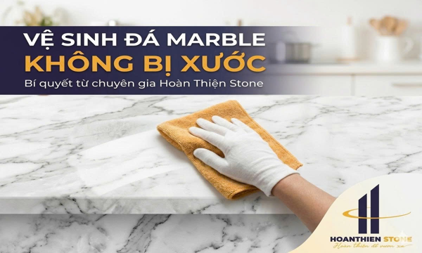 Cách vệ sinh đá marble